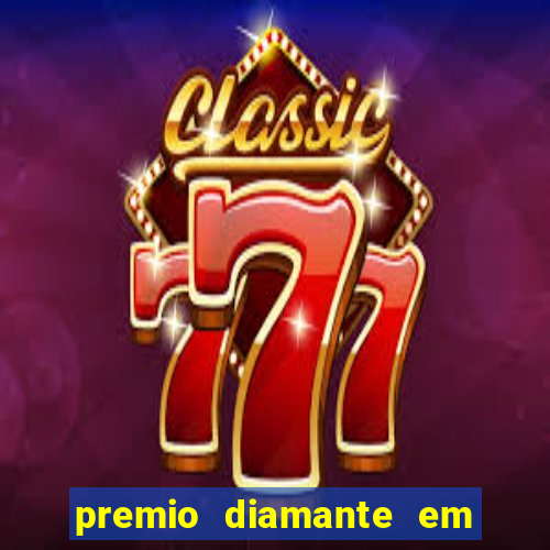 premio diamante em dinheiro blaze